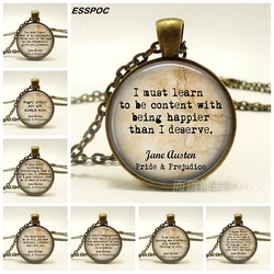 Jane Austin Quote Pendant Pride and Prejudice Glass Cabochon Quote Bronze Chain Necklace Vintage Jewelry for Women Lovers Gift
