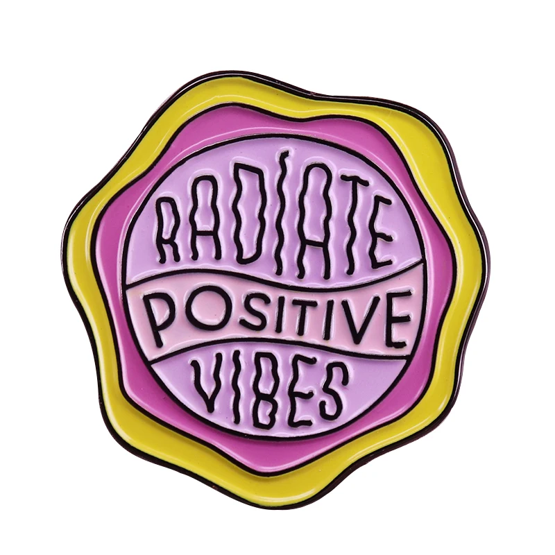 Radiate positive vibes brooch inspirational quotes bright pastel pin positive resonance badge cute collection