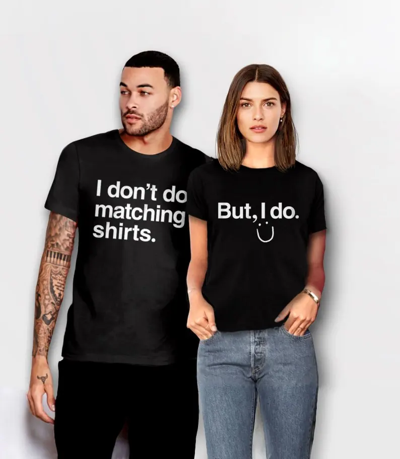 

Skuggnas I don't do Matching shirts But I do Funny Couples T-shirt Matching Shirts for Couples Wedding tees for Bride and Groom