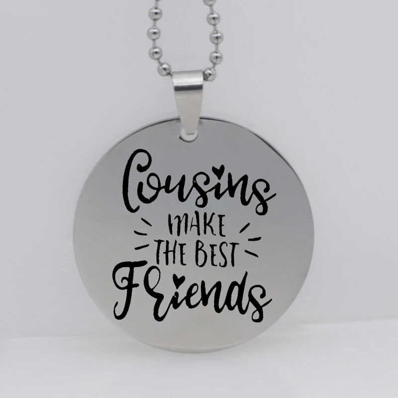 COUSINS MAKE THE BEST FRIENDS stainless steel jewelry family gift Customed picture necklaceN425