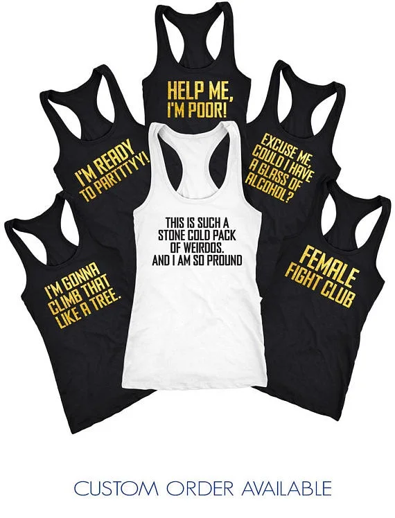 Custom text funny Movie Quotes wedding Bride bridesmaind t shirts Bachelorette tanks tops gifts bridal vests party favors