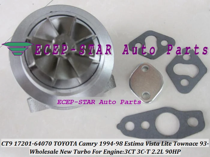 

Turbo CHRA Cartridge Core CT9 17201-64070 17201-64071 Turbine For TOYOTA Camry Lite Ace TownAce Vista Emina Lucida 3CT 3C-T 2.2L