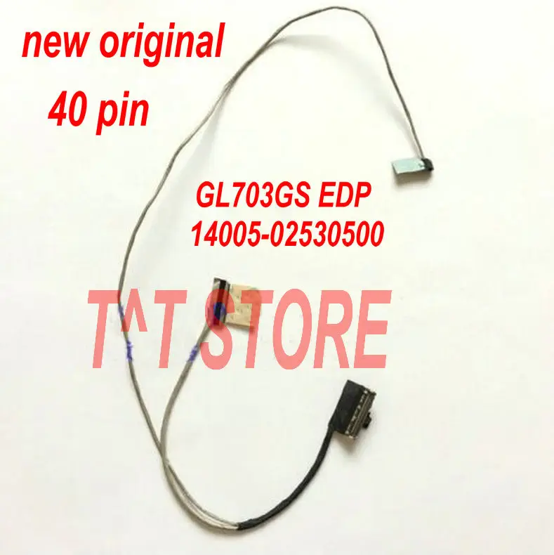 

New Original For ASUS ROG GL703 GL703G GL703GS Laptop LCD LED LVDS EDP SCREEN CABLE 40pin 14005-02530500 Test Good Free Shipping