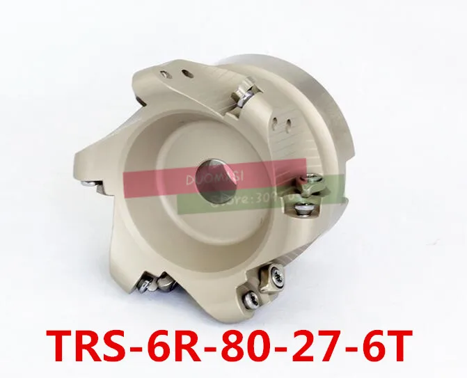 TRS 6R-80-27-6T Face End Milling Cutter Indexable Flat Roughing Cutting ,CNC Milling Cutter