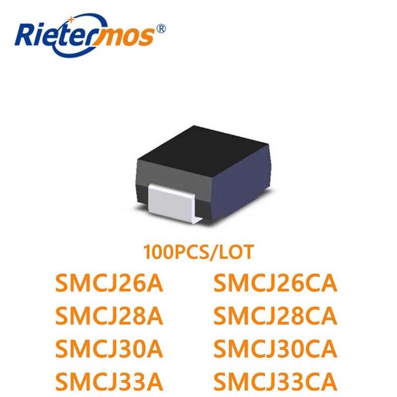 100PCS SMCJ26 SMCJ26A SMCJ26CA SMCJ28 SMCJ28A SMCJ28CA SMCJ30 SMCJ30A SMCJ30CA SMCJ33 SMCJ33A SMCJ33CA SMC