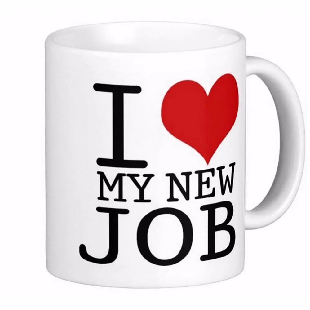 I Love My New Job High Quality White Coffee Mugs Tea Mug Customize Gift By LVSURE Ceramic Mug Travel Coffee Mugs