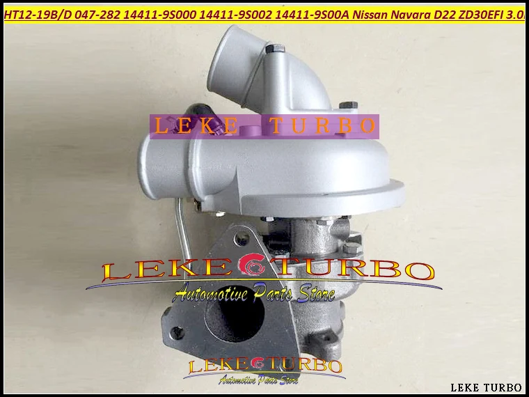 HT12-19B HT12-19D 047-282 14411-9S000 14411-9S002 14411-9S00A Turbo Turbocharger for Nissan Navara D22 Datsun ZD30 EFI 3.0L