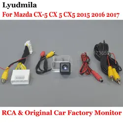 RCA & Original Factory Screen Monitor For Mazda CX-5 CX 5 CX5 KE 2015 2016 2017 HD CCD Night Vision Car Rear View Camera