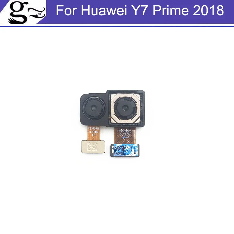 Original Rear Back Camera For Huawei Y7 Prime 2018 LDN-LX1 LDN-LX2/ LDN-L21 big main camera Replacement Part