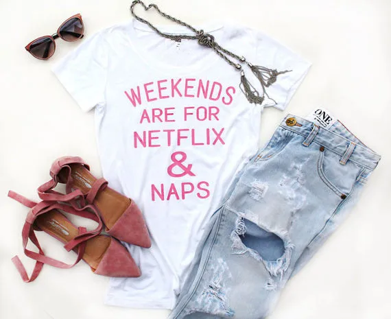 Skuggnas WEEKENDS ARE FOR NETFLIX & NAPS funny letter top women Tumblr t shirt cotton graphic grunge aesthetic Tees shirt