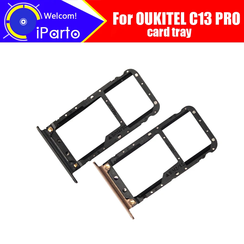 Oukitel C13 Pro Kaart Lade 100% Originele Nieuwe Hoge Kwaliteit Sim Card Tray Sim Card Slot Houder Repalcement Voor Oukitel c13 Pro