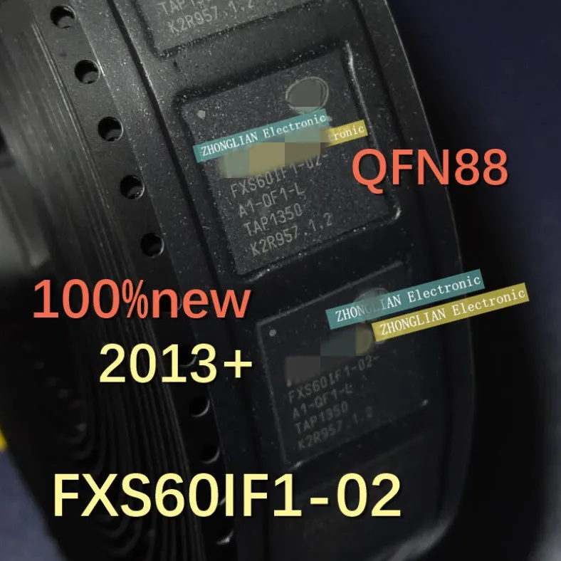 

50PCS FXS60IF1-02 FXS60IF FXS60IF1-02-A1-QF1-L-R FXS60IF1-02-A1 FXS60IF1-02-A1-QF1 FXS60IF1-02-A1-QF1-L QFN88 100%new original