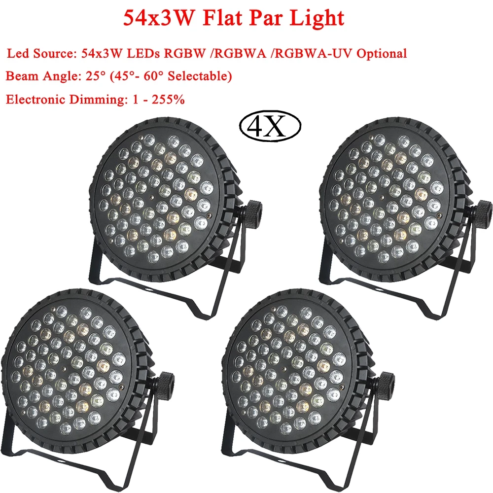 

4Pcs/Lot DMX Control LED Par 54x3W RGBW/RGBWA/RGBWA-UV Optional LEDs DMX Channels LED Flat Par Light Professional DJ Equipment