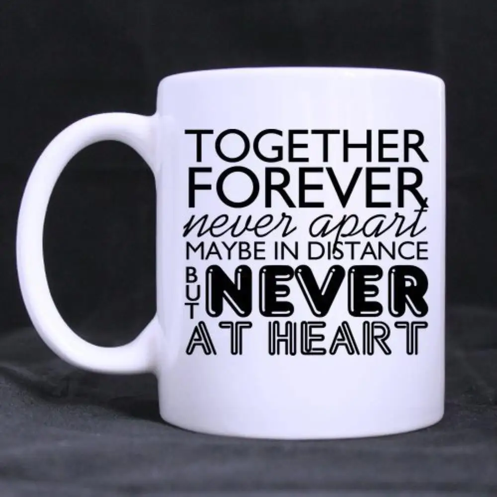 

Funny Coffee Mug Tea Cup Mug with handle " Together forever never apart maybe"Unique gift for woman,Ceramic 11 Oz,White