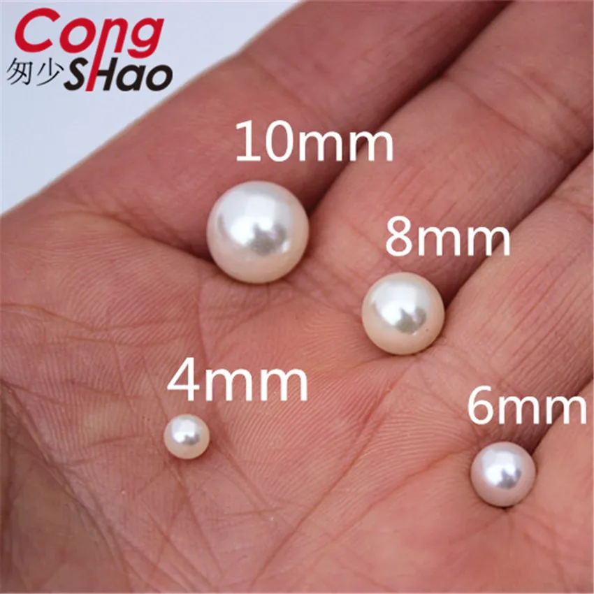 Cong Shao 4/6/8/10mm NO HOLE Imitation Beads Pearl ABS loose Round Beads Craft For DIY Fashion Jewelry Making hat Garment ZZ758