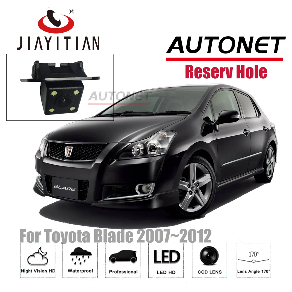 

JIAYITIAN rear view camera For Toyota Blade 2007~2012 CCD/Night Vision/Reverse Camera/Backup Camera original reserved hole