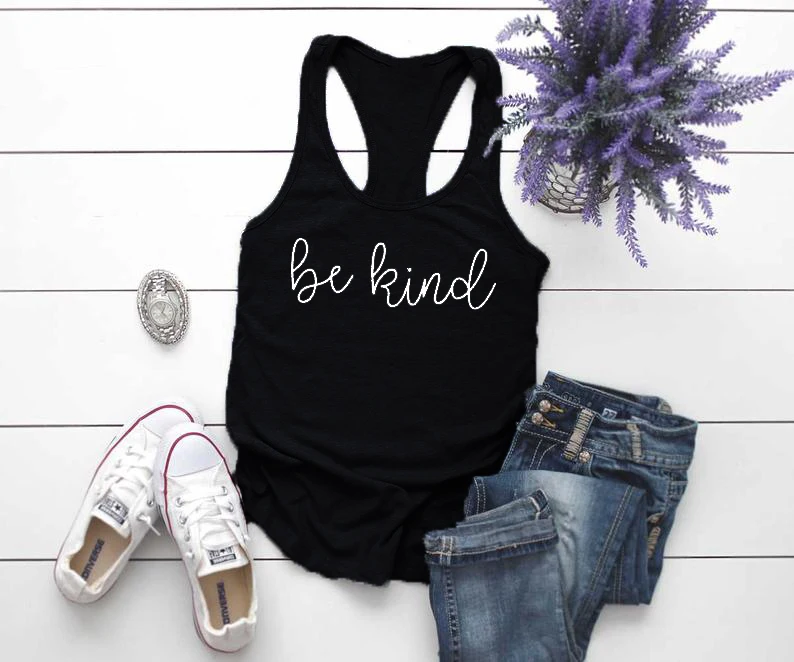 

Vest Be Kind Summer Sexy Sleeveless Tee Kind HUman inspirational Humanity Tank Tops Casual Kindness Racerback tank quote Outfits