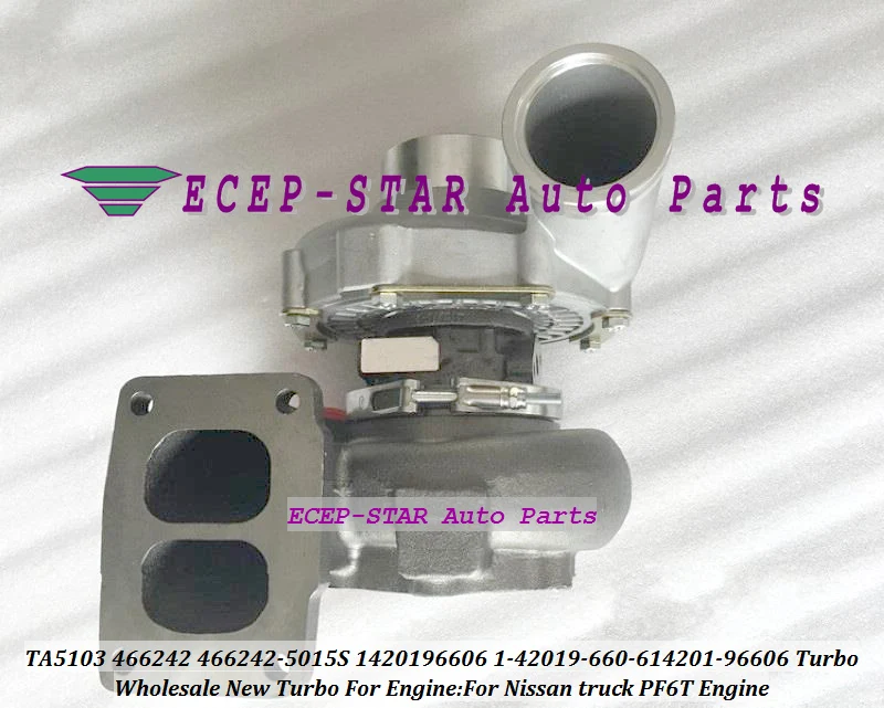 TA5103 466242 466242-5015S 466242-0015 1420196606 1-42019-660-6 14201-96606 Turbo Turbocharger For Nissan truck PF6T Engine