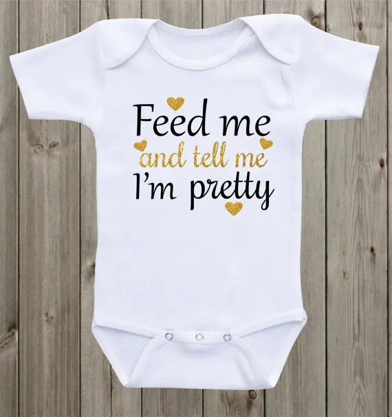 Feed me and tell me I'm pretty girl infant baby bodysuit onepiece romper Outfit Take Home toddler shirt birthday party favors