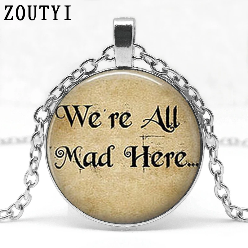 2018/Movie Alice in Wonderland Necklace Book Line Glass Pendant Necklace We are all Mad Here Bronze Pendant steampunk necklaces.