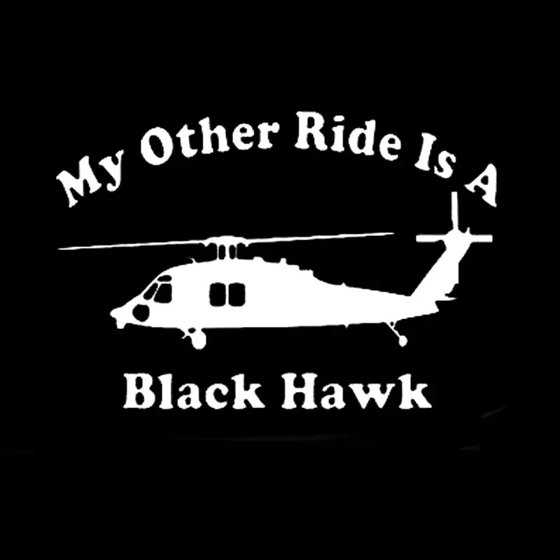 15.2CM*10CM My Other Ride Is A Black Hawk Helicopter For Car Creative Sticker Decoration Car Sticker Black Silver C8-1307