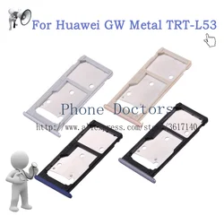 For Huawei GW Metal TRT-L53 Sim Card Tray Micro SD Card Holder Slot Adapter Parts Sim Card Adapter Tracking Number