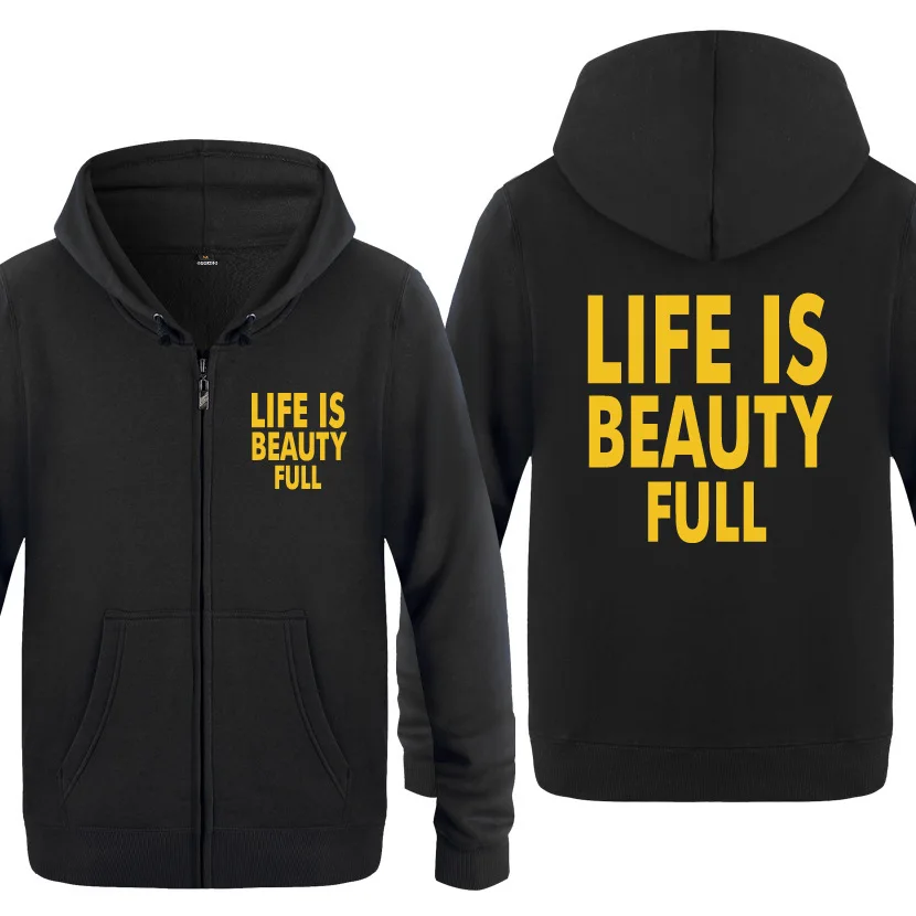 

Life Is Beauty Full Cool Funny Hoodies Men Fleece Long Sleeve Zipper Jacket Sweatshirt Coat Fitness Tracksuit Moleton Masculino