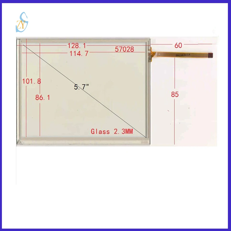 ZhiYuSun 057028 5.7 inch  128*101 4 wire  TOUCH SCREEN    touch panel width 101mm length 128mm the cable width is 5mm