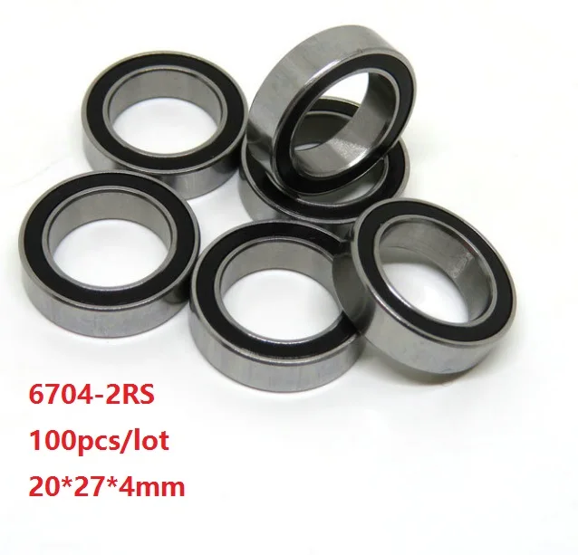 

100pcs/lot 6704RS 6704-2RS 6704 2RS ball bearings 20*27*4mm thin section rubber cover Deep Groove Ball bearing 20x27x4mm