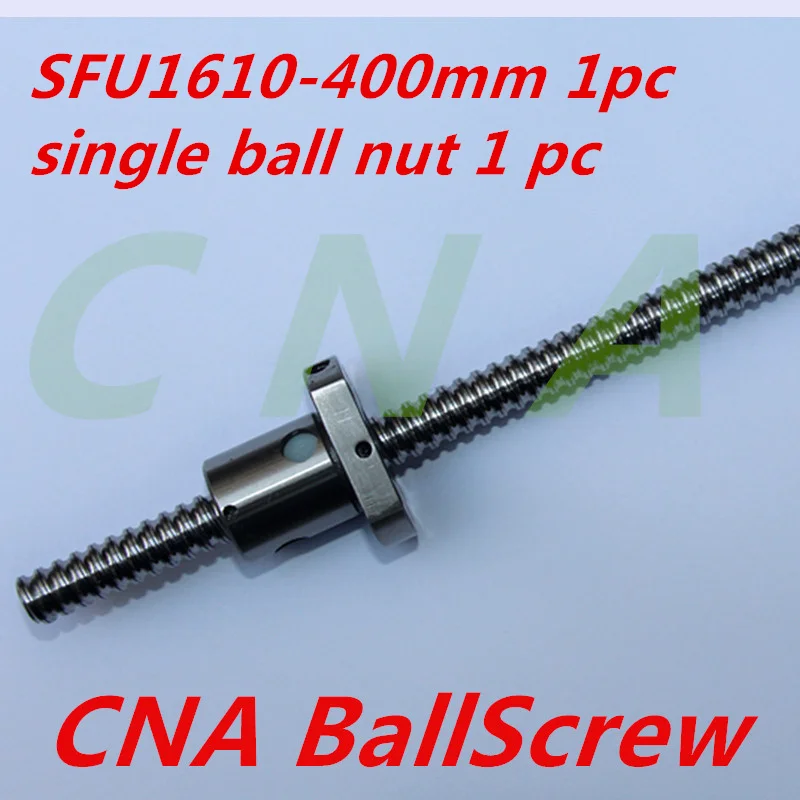 ใหม่16มิลลิเมตรRM1610บอลสกรูรีดballscrew 1ชิ้นSFU1610 L 400มิลลิเมตรที่มี1ชิ้น1610แปลนเดียวb allnutสำหรับCNCส่วน