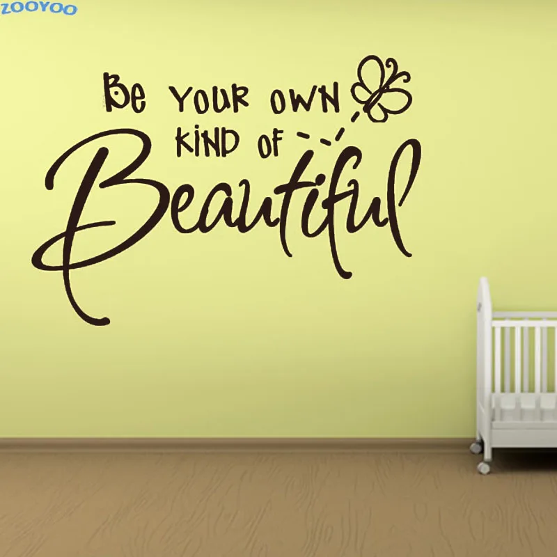 ZOOYOO Be Your Own Kind Of Beautiful Letter Wall Sticker Wall Decals For Children Bedroom Decoration Removable DIY Home Decor