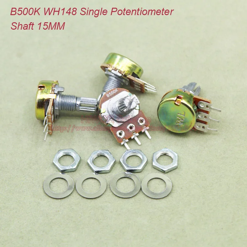 (10pcs/lot) B500K 500K OHM 500KOhm WH148 Linear Single Rotary Potentiometer Pots Shaft 15MM With Nuts and Shim B500K-15MM