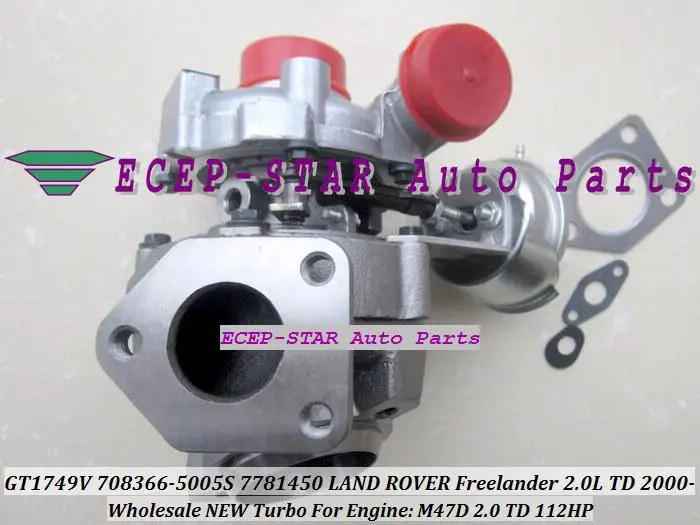 

GT1549V 708366 708366 -5005С 708366 -0003 708366 -0002 Турбокомпрессор для Land Rover Freelander 2000-06 M47D M47R 2.0L TD 112HP