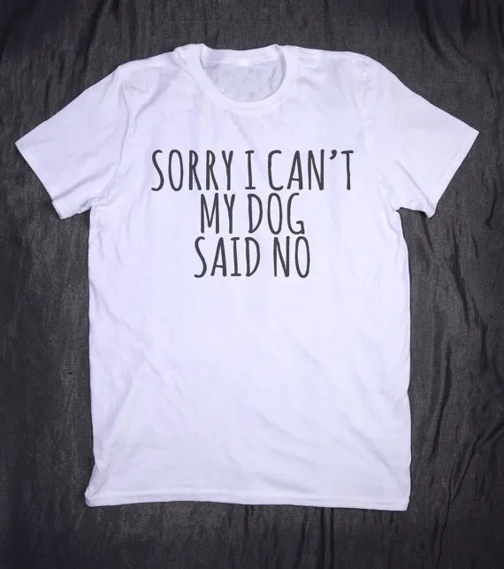 Skuggnas Sorry I Can't My Dog Said No Letter Print Women tshirt Cotton Casual Funny tee shirt grunge goth tops aesthetic clothes