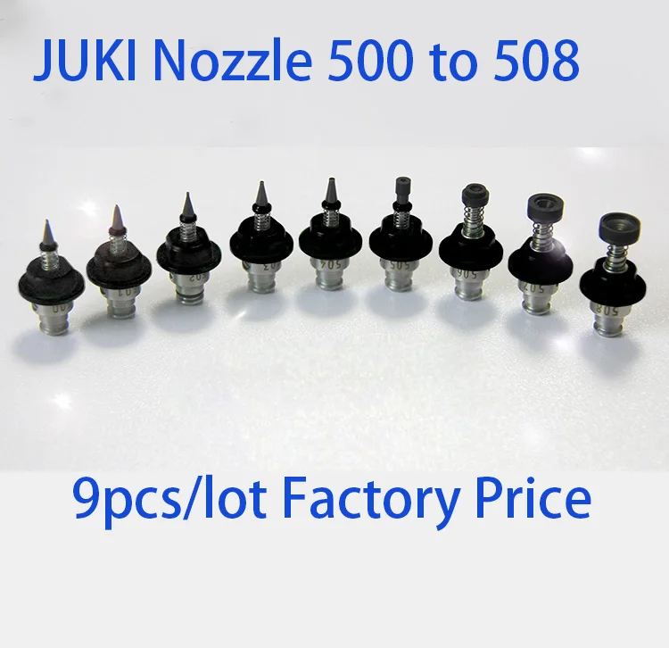 Factory direct sale 9pcs/lot smt Juki series nozzle 500,501,502,503,504,505,506,507,508 juki nozzle for pick and place machine