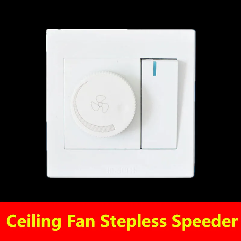 

Wholesale high quality Wall switch ceiling fan speed control panel stepless governor switch speeder controller free shipping