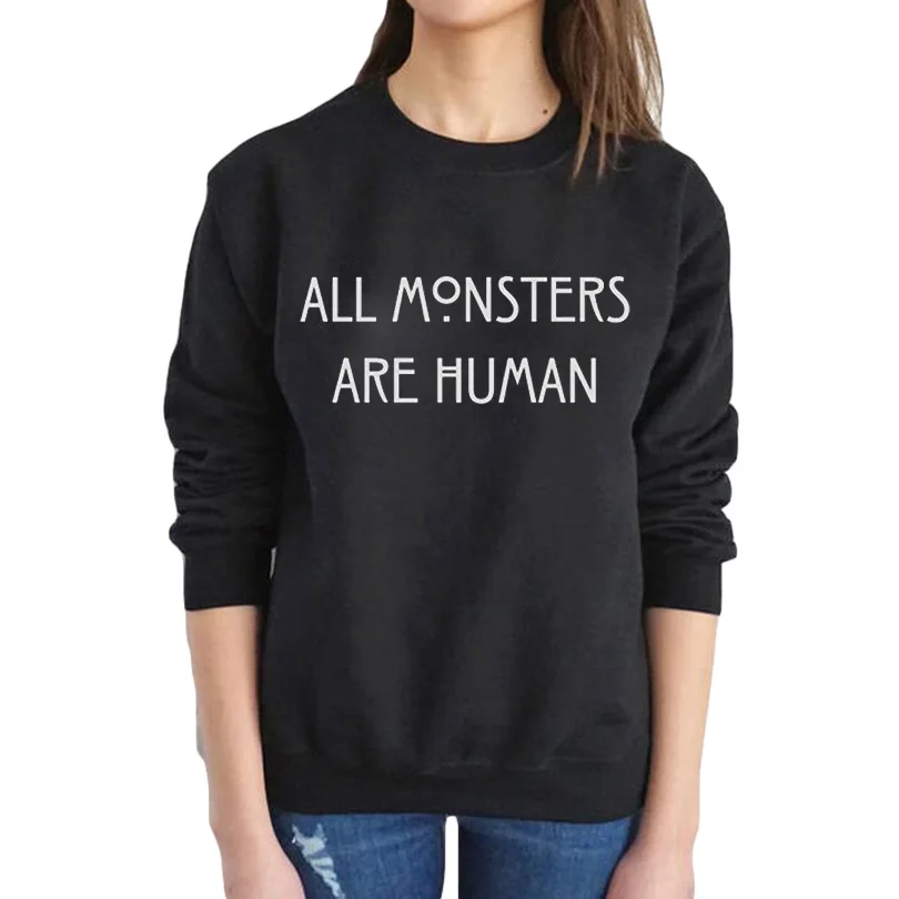 

Fashion Women Sudaderas Mujer ALL MONSTERS ARE HUMAN Funny Letters Print Hoodies Sweatshirts Autumn Pullovers