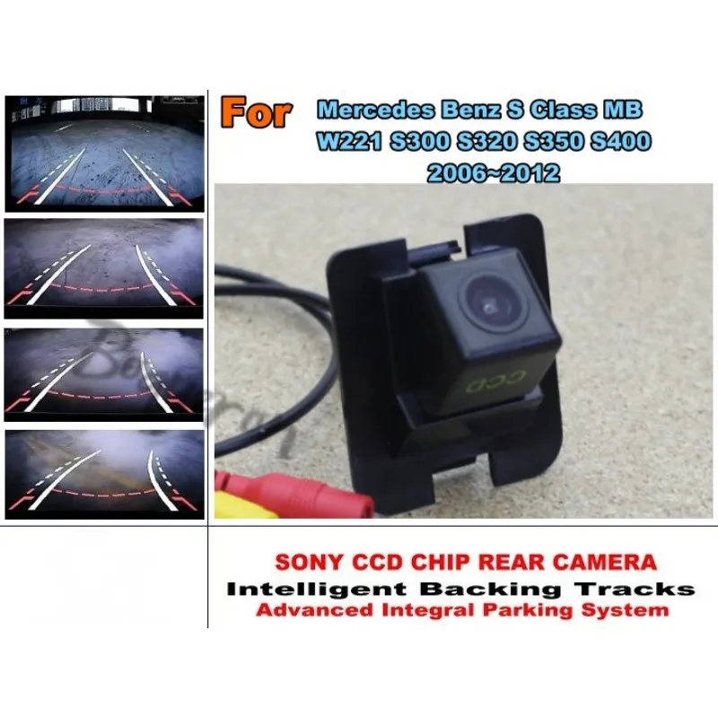 

For Mercedes Benz S Class MB S300 S320 S350 S400 2006~2012 Smart Tracks Chip Camera HD CCD Intelligent Dynamic Rear View Camera