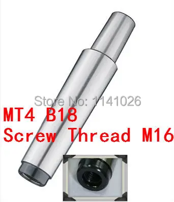 

Free Shipping 1PCS Drill Sleeve MT4 to B18 Morse Taper Shank Drill Chuck Arbor Lathe Machine Capacity 3-16mm End Thread 16mm