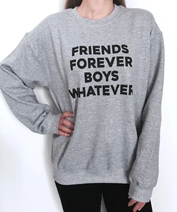 Sugarbaby Friends Forever Boys Whatever Sweatshirt Crewneck Jumper Funny Gift Best Friend BFF Cute Present Saying Girls Tops