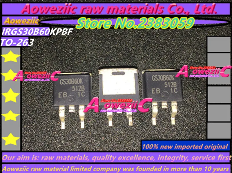 

Aoweziic 100% new imported original IRGS30B60KPBF IRGS30B60K GS30B60K TO-263 field effect transistor 600V 50A