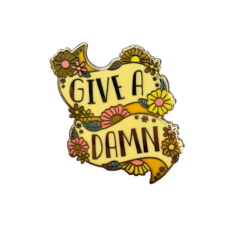 Give a Damn Hard Enamel Pin