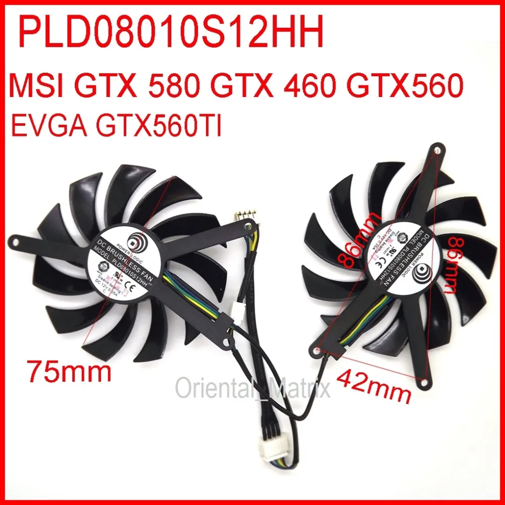 2pcs/lot DC BRUSHLESS FAN PLD08010S12HH 12V 0.35A 75mm 86x86x42mm For MSI GTX 580 GTX 460 GTX560 Video Card Fan 4Pin