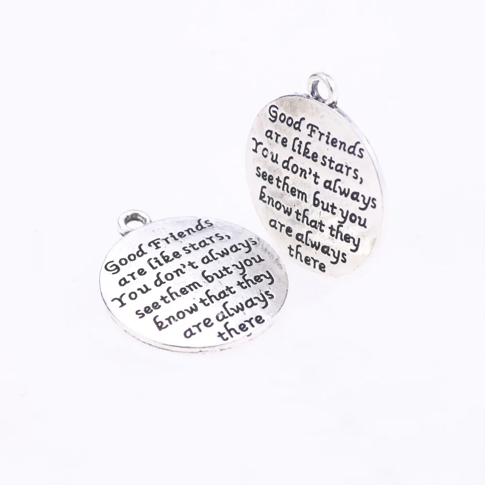 5 Pieces/Lot Good Friends Are Like Stars You Don't Always See Them They Are Always There Round Disc Message Charm 3569