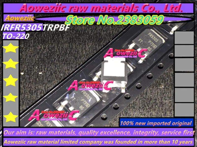 Aoweziic  2017+  100% new imported original  IRFR5305TRPBF IRF5305 TR FR5305 TO252 MOS FET 55V 31A