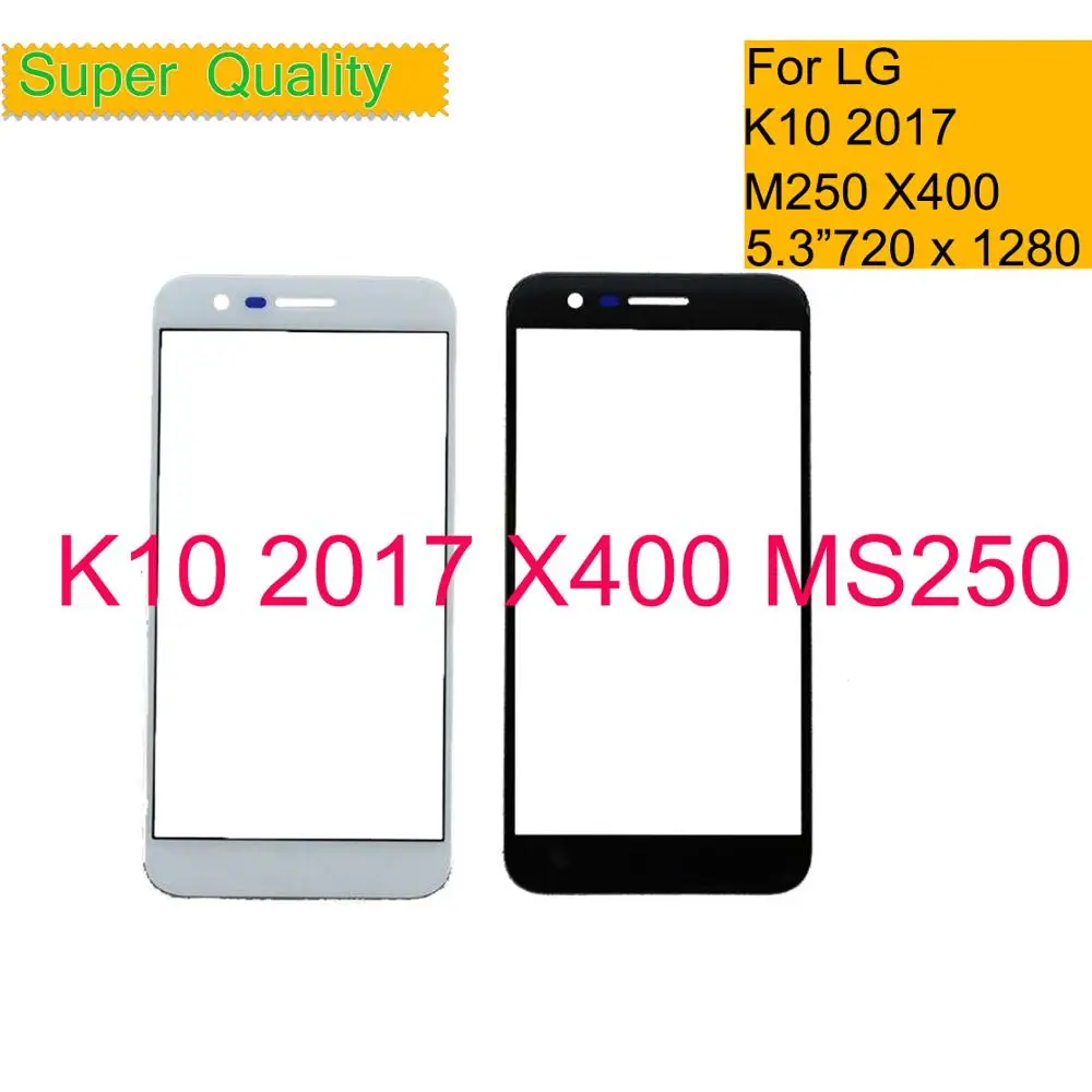 

10Pcs/Lot For LG K10 2017 X400 MS250 K121K M250 Touch Screen Panel Front Outer Glass Lens K10 2017 LCD Glass With OCA