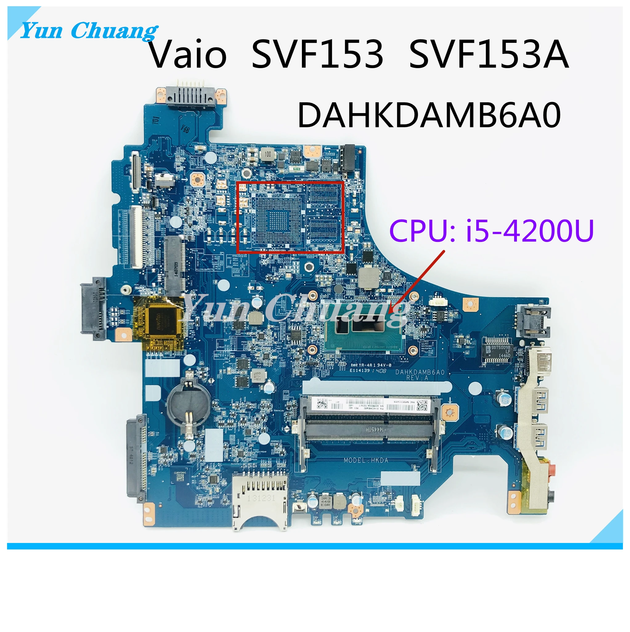 

A2058200A DAHKDAMB6A0 For SONY Vaio SVF153 SVF153A Laptop Motherboard With i5-4200U CPU DDR3 100% Tested Fast Ship