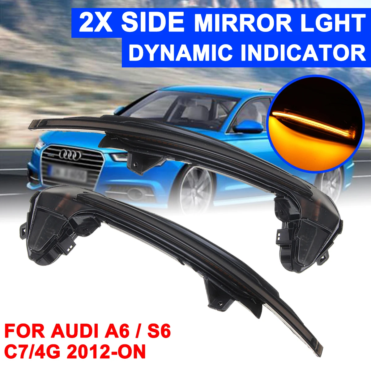 

For Audi A6 / S6 C7/4G 2012-on 1Pair Led Car Daytime Fog Day Running Lights Rearview Mirror Dynamic Strobe Strip Turn Lamp