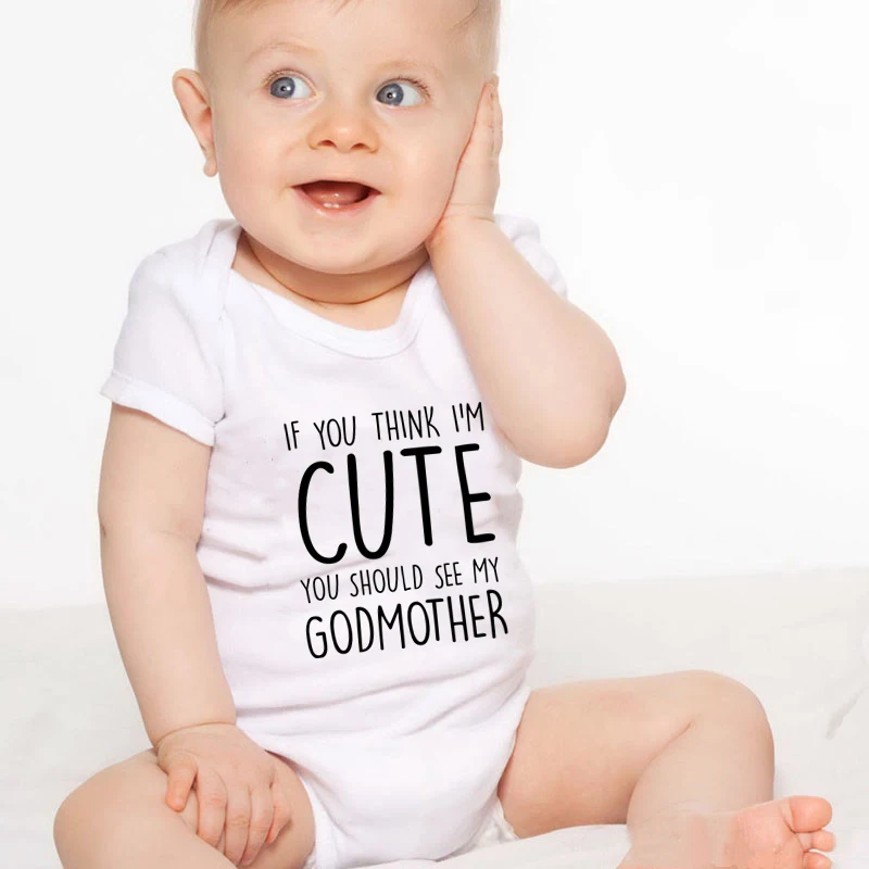 If You Think I Am Cute You Should See My Godmother Funny Newborn Baby Bodysuit Short Sleeve Body Baby Boys Girls Onesies Clothes