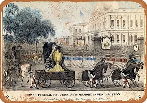 Metal Sign - 1845 Andrew Jackson Funeral Procession - Vintage Look Wall Decor for Cafe beer Bar Decoration Crafts